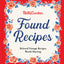 Betty Crocker Found Recipes: Beloved Vintage Recipes Worth Sharing: The Heartwarming Cookbook with Classic Recipes and Vintage Charm, Rediscover Treasures from Betty Crocker's Kitchen