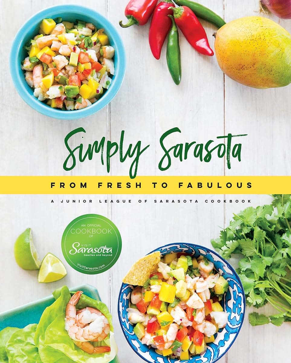 Simply Sarasota: From Fresh to Fabulous