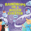 Raindrops on a Roller Coaster: Hail (Bel the Weather Girl)