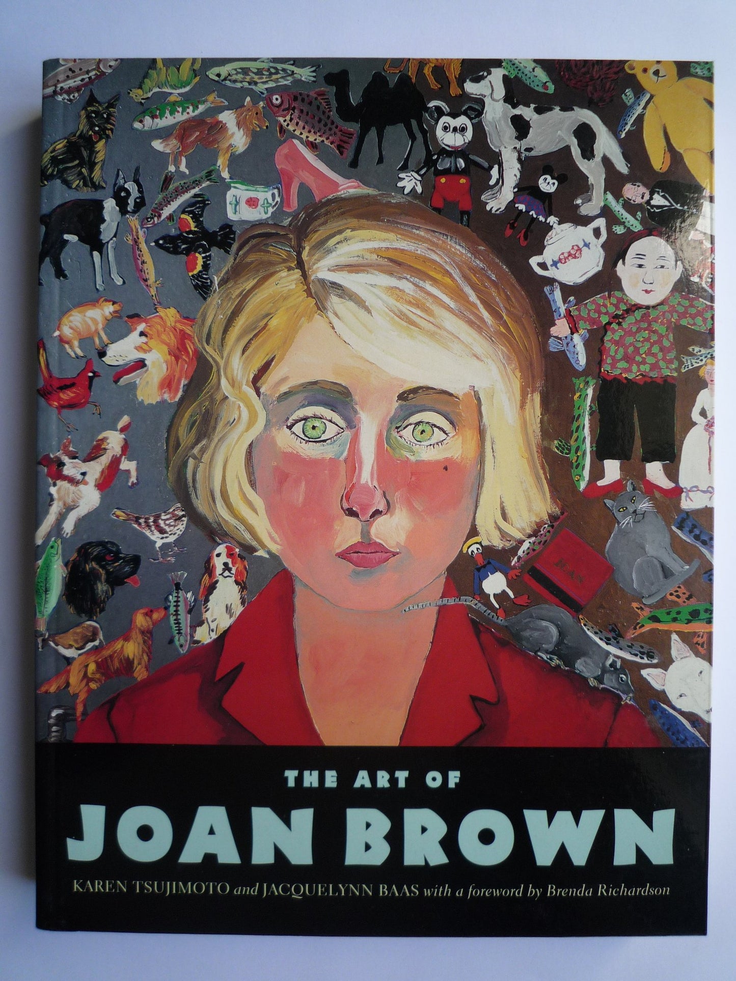 The Art of Joan Brown by Tsujimoto, Karen