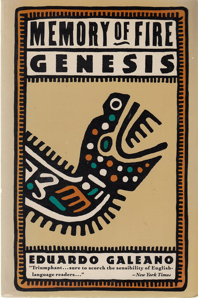 Memory of Fire V 1: Genisis by Galeano, Eduardo