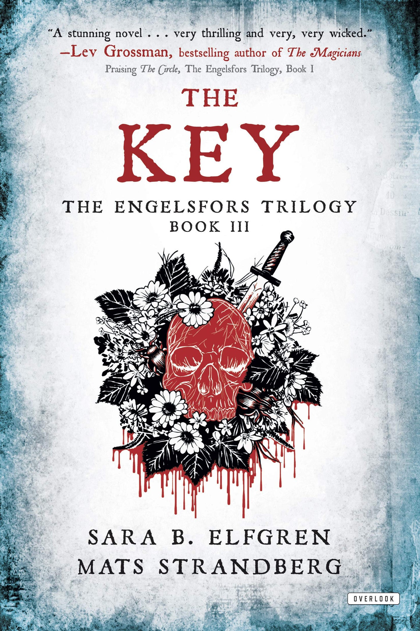 The Key: Book III (The Engelsfors Trilogy) by Elfgren, Sara
