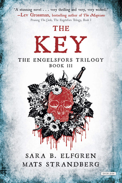 The Key: Book III (The Engelsfors Trilogy) by Elfgren, Sara