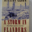 A Storm in Flanders: The Ypres Salient, 1914-1918: Tragedy and Triumph on the Western Front