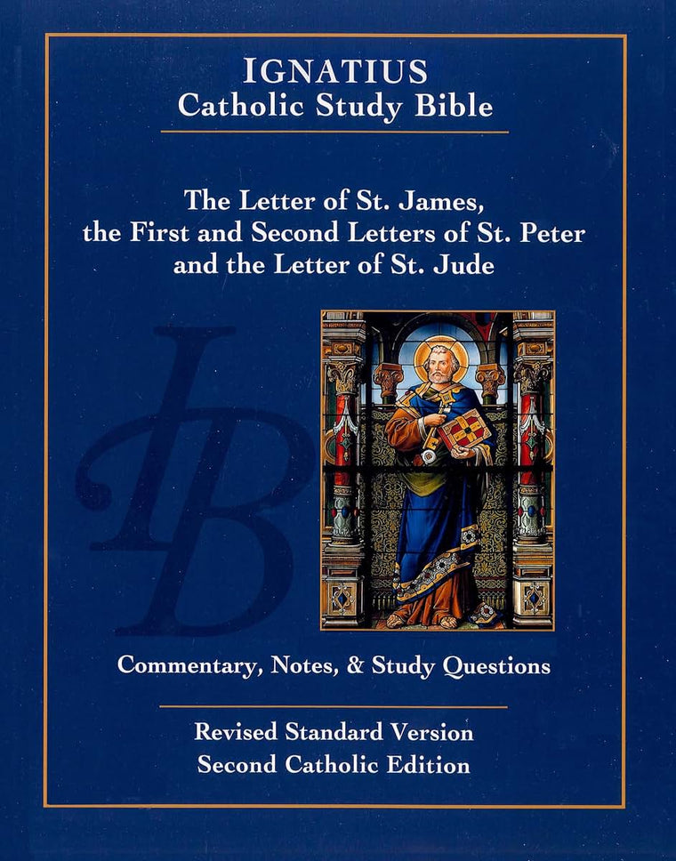 The Letter of St. James, the First and Second Letters of St. Peter, and the Letter of St. Jude (Ignatius Catholic Study Bible)