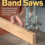 New Complete Guide to Band Saws: Everything You Need to Know About the Most Important Saw in the Shop (Fox Chapel Publishing) How to Choose, Setup, Use, & Maintain Your Band Saw, plus Troubleshooting