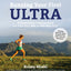 Running Your First Ultra: Customizable Training Plans
