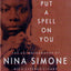 I Put a Spell on You: The Autobiography of Nina Simone by Si