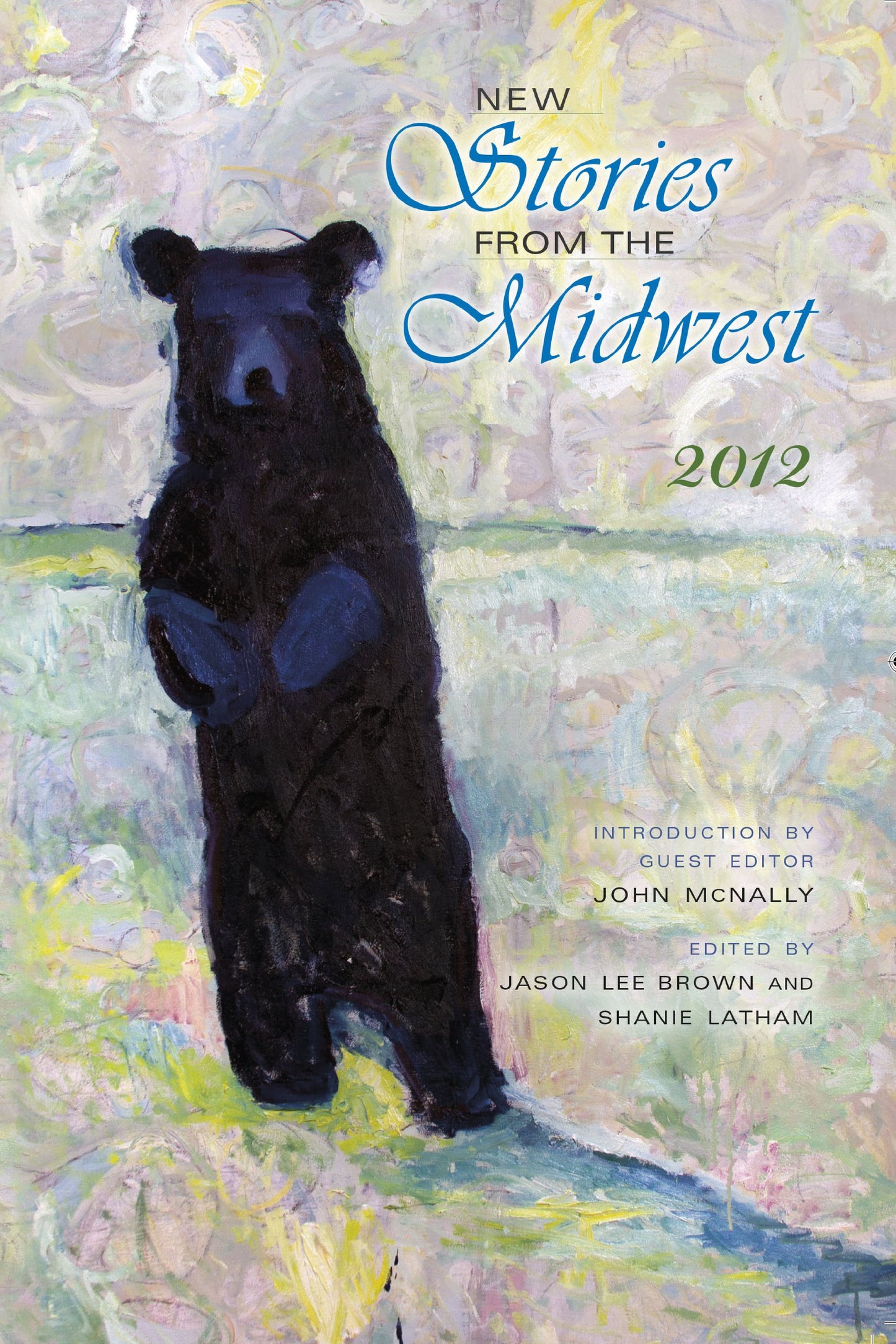New Stories from the Midwest: 2012 (Break Away Books)