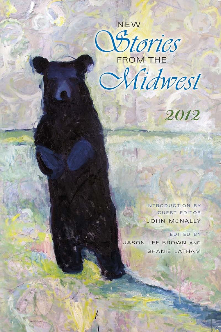 New Stories from the Midwest: 2012 (Break Away Books)