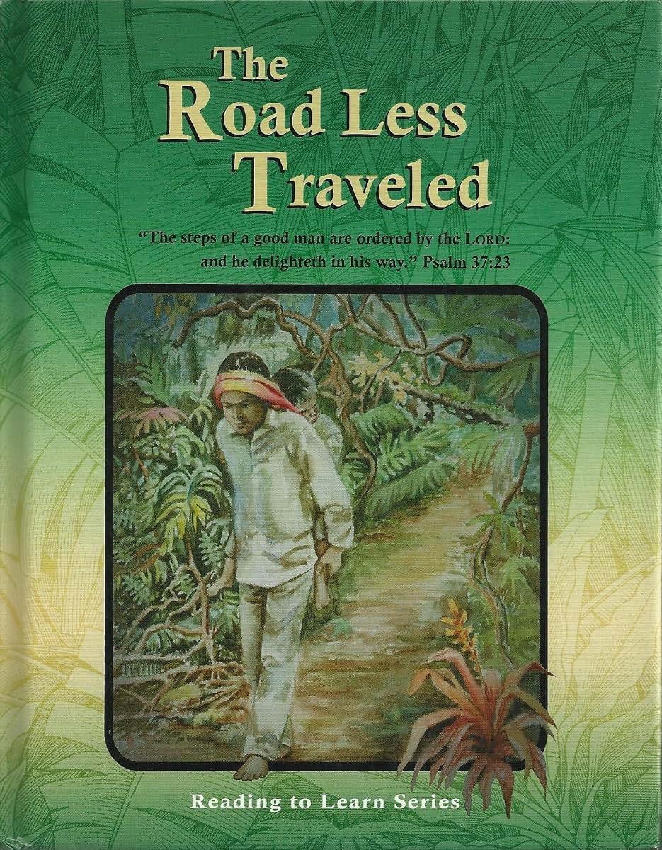The Road Less Traveled, Grade 7 Reader (Reading to Learn Series)