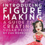 Zoe's Fancy Cakes: Introducing Figure Making: A Guide to Creating Sugar People