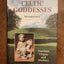 Celtic Goddesses: Warriors, Virgins and Mothers