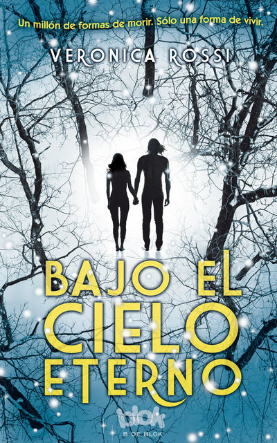 Bajo el cielo eterno / Under the Never Sky (Spanish Edition)
