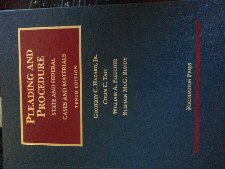 Cases and Materials on Pleading and Procedure: State and Federal (University Casebook Series)