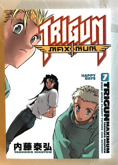 Trigun Maximum Volume 7: Happy Days (Trigun Maximum (Graphic Novels)) (Trigun Maximum, Vol. 7)