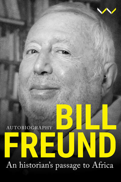Bill Freund: An historians passage to Africa