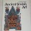 Ancient Jewish Art: East and West (English and French Editio