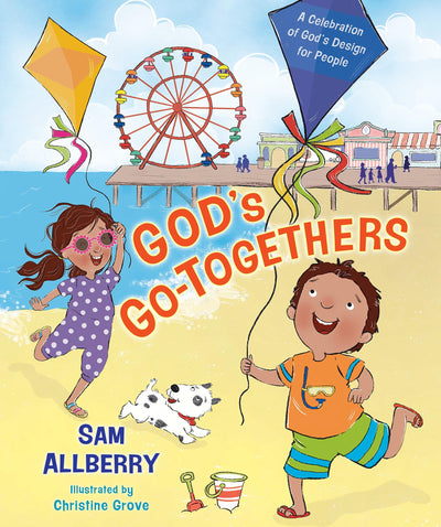 God's Go-Togethers: A Celebration of Gods Design for People