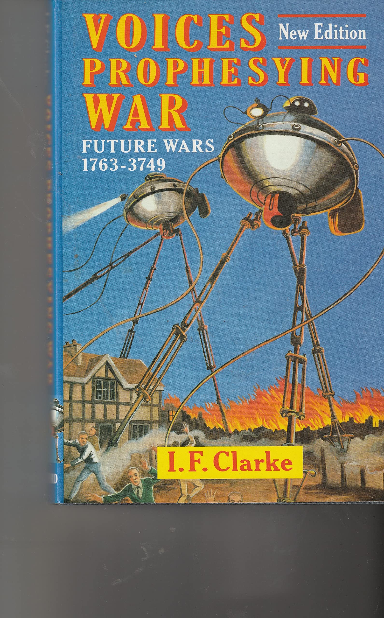 Voices Prophesying War: Future Wars 1763-3749