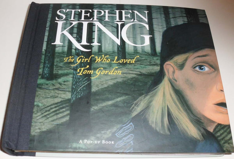The Girl Who Loved Tom Gordon: A Pop-up Book by King, Stephe