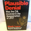 Plausible Denial: Was the CIA Involved in the Assassination of JFK?
