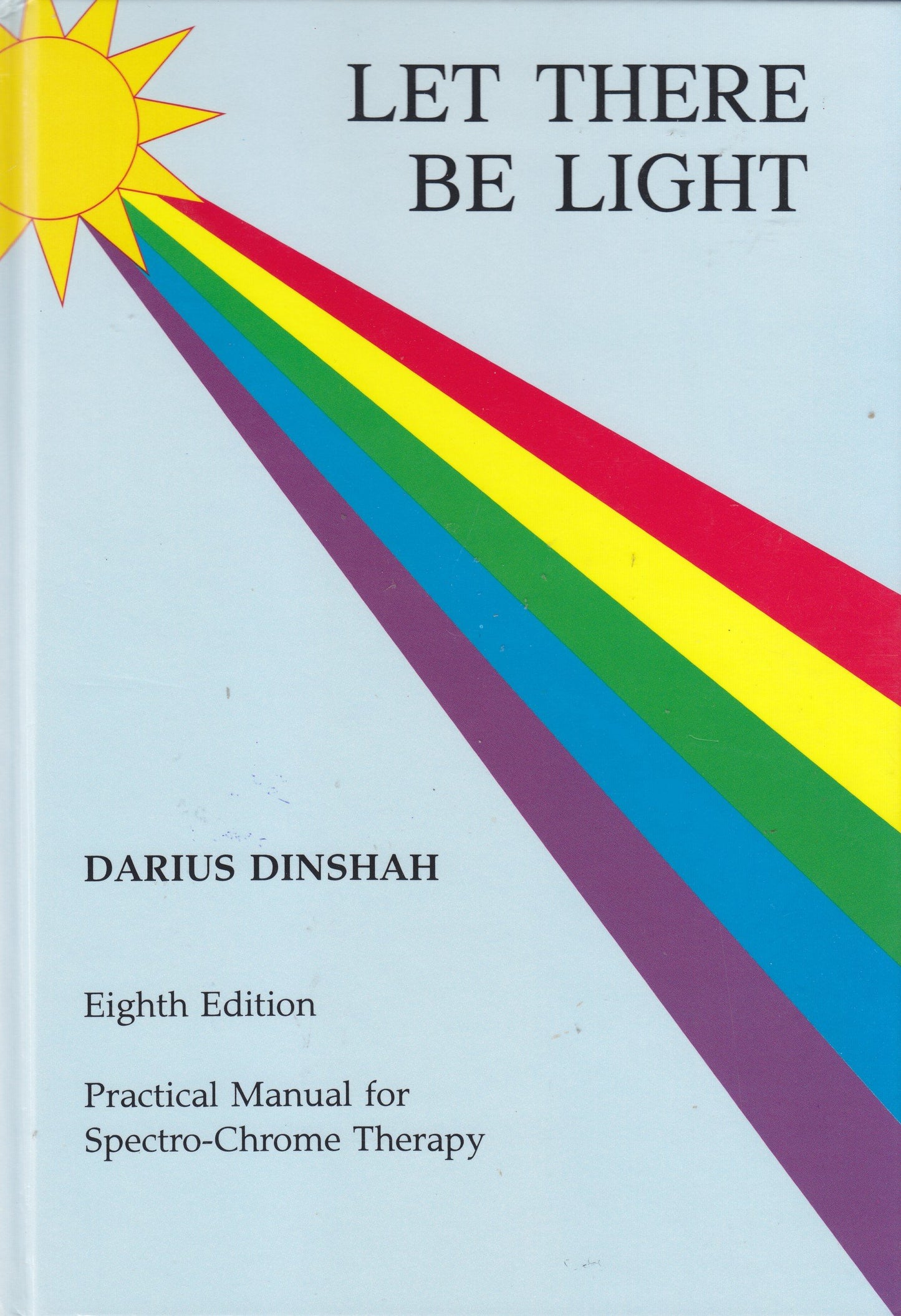 Let There Be Light: Practical Manual for Spectro-Chrome Ther