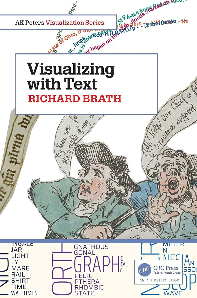 Visualizing with Text (AK Peters Visualization Series)
