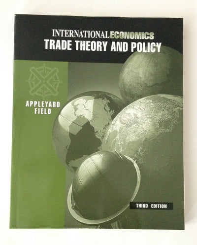 International Economics: Trade Theory and Policy