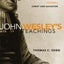 John Wesley's Teachings, Volume 2: Christ and Salvation (2)