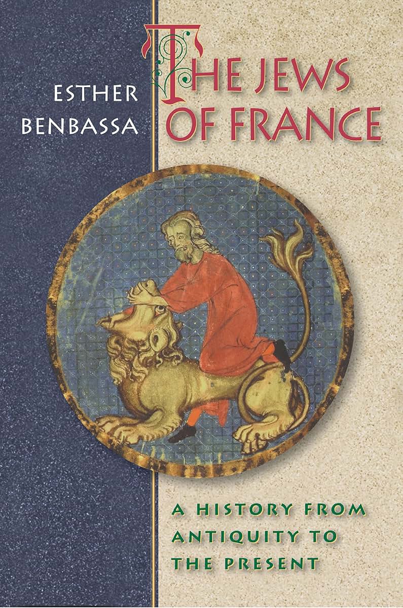 The Jews of France: A History from Antiquity to the Present.