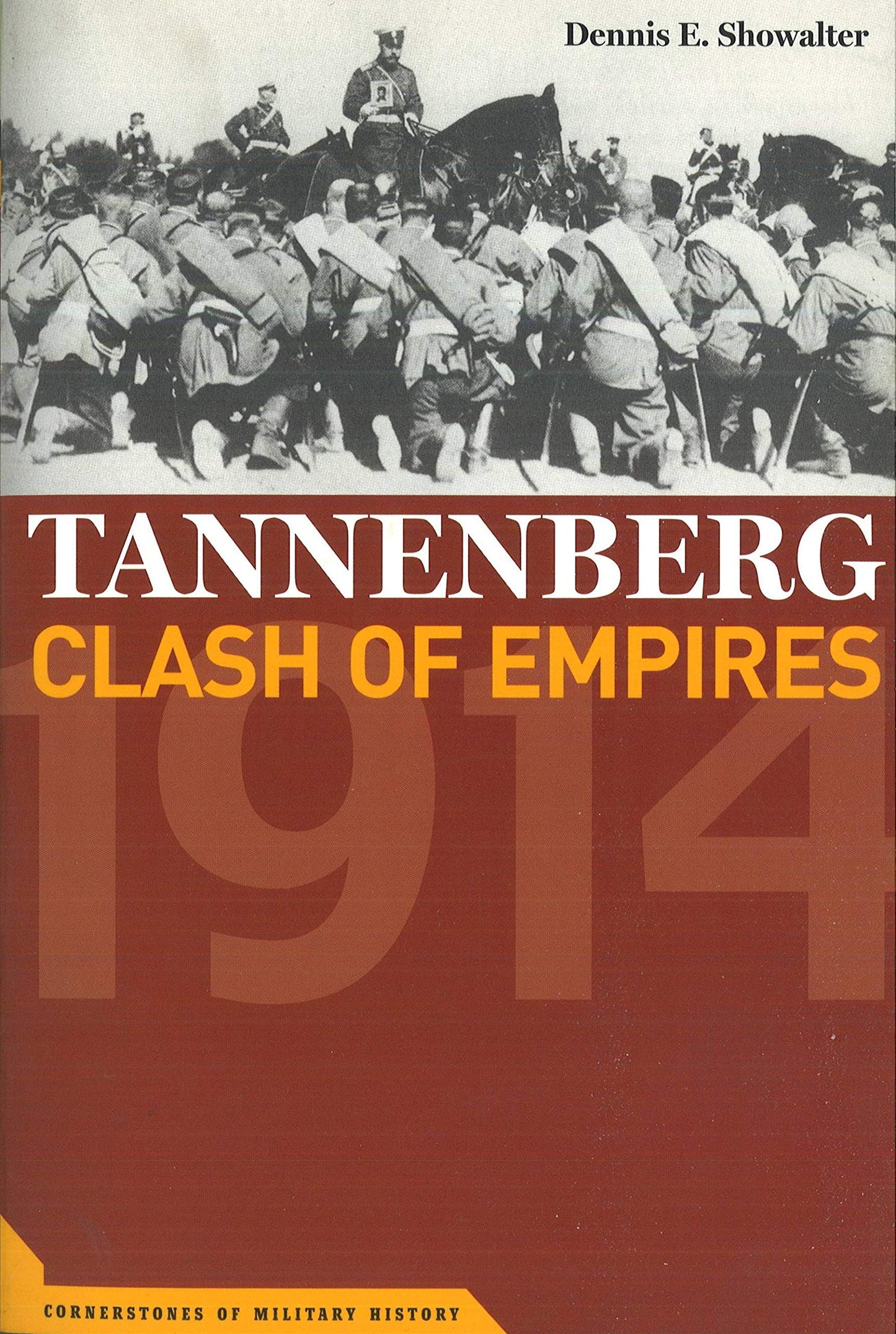 Tannenberg: Clash of Empires, 1914 (Cornerstones of Military History)