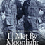 Ill Met By Moonlight