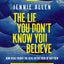 The Lie You Don't Know You Believe Curriculum Kit: How Jesus Fought the Devil in the Book of Matthew