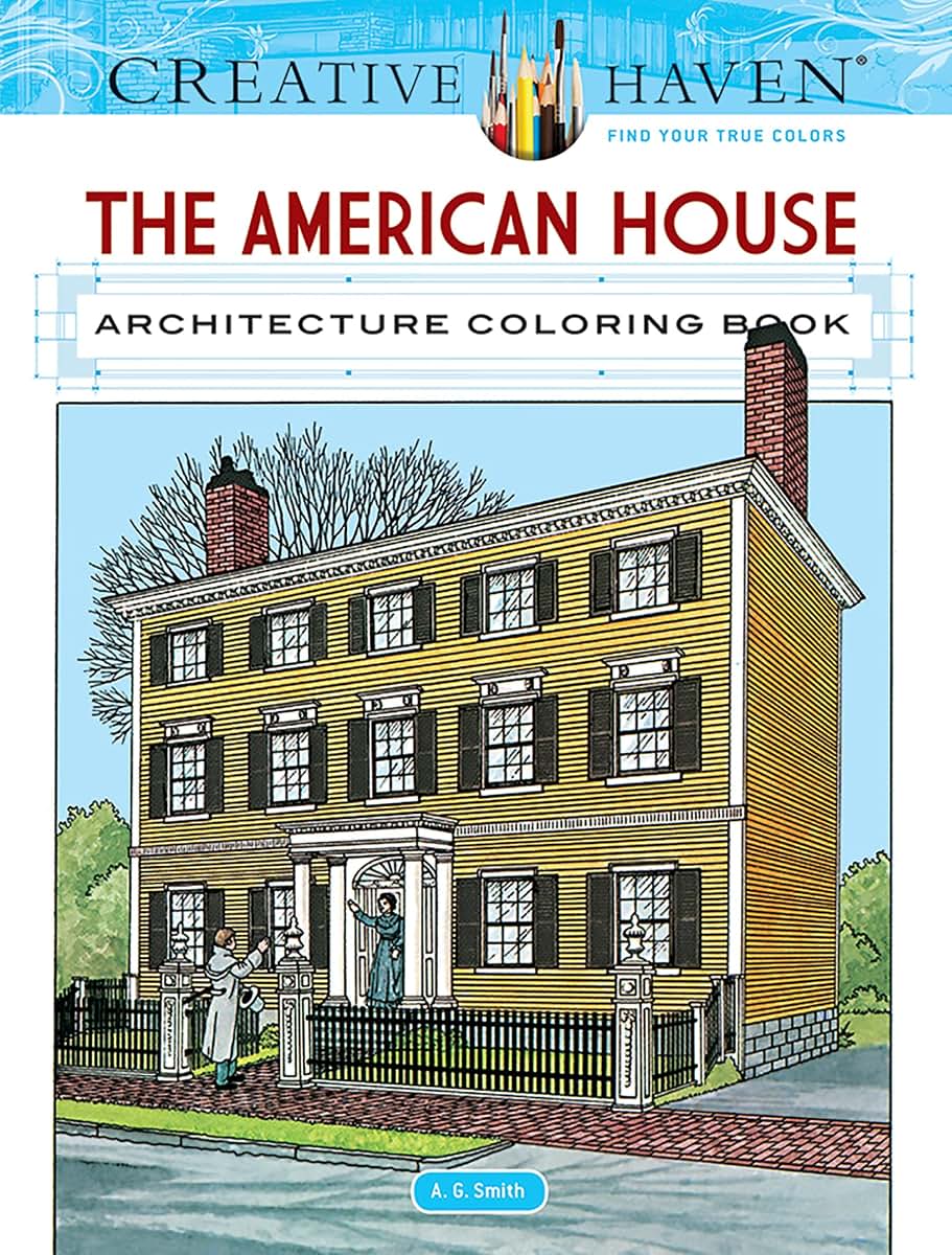 Adult Coloring The American House Architecture Coloring Book (Adult Coloring Books: Art & Design)