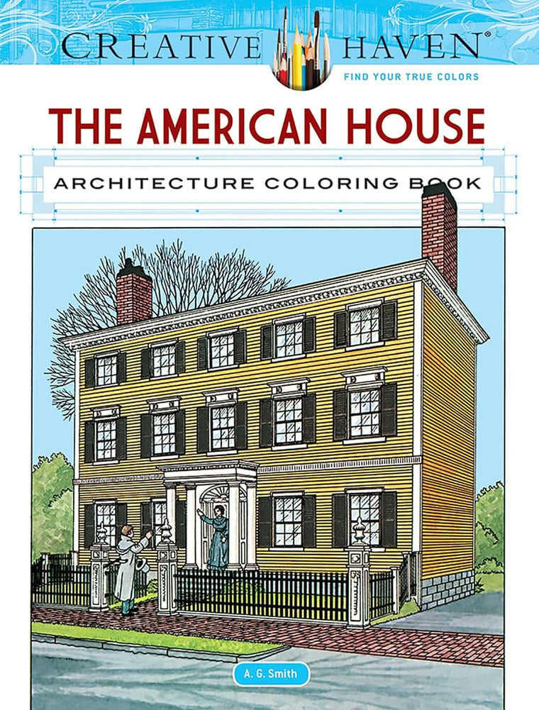 Adult Coloring The American House Architecture Coloring Book (Adult Coloring Books: Art & Design)