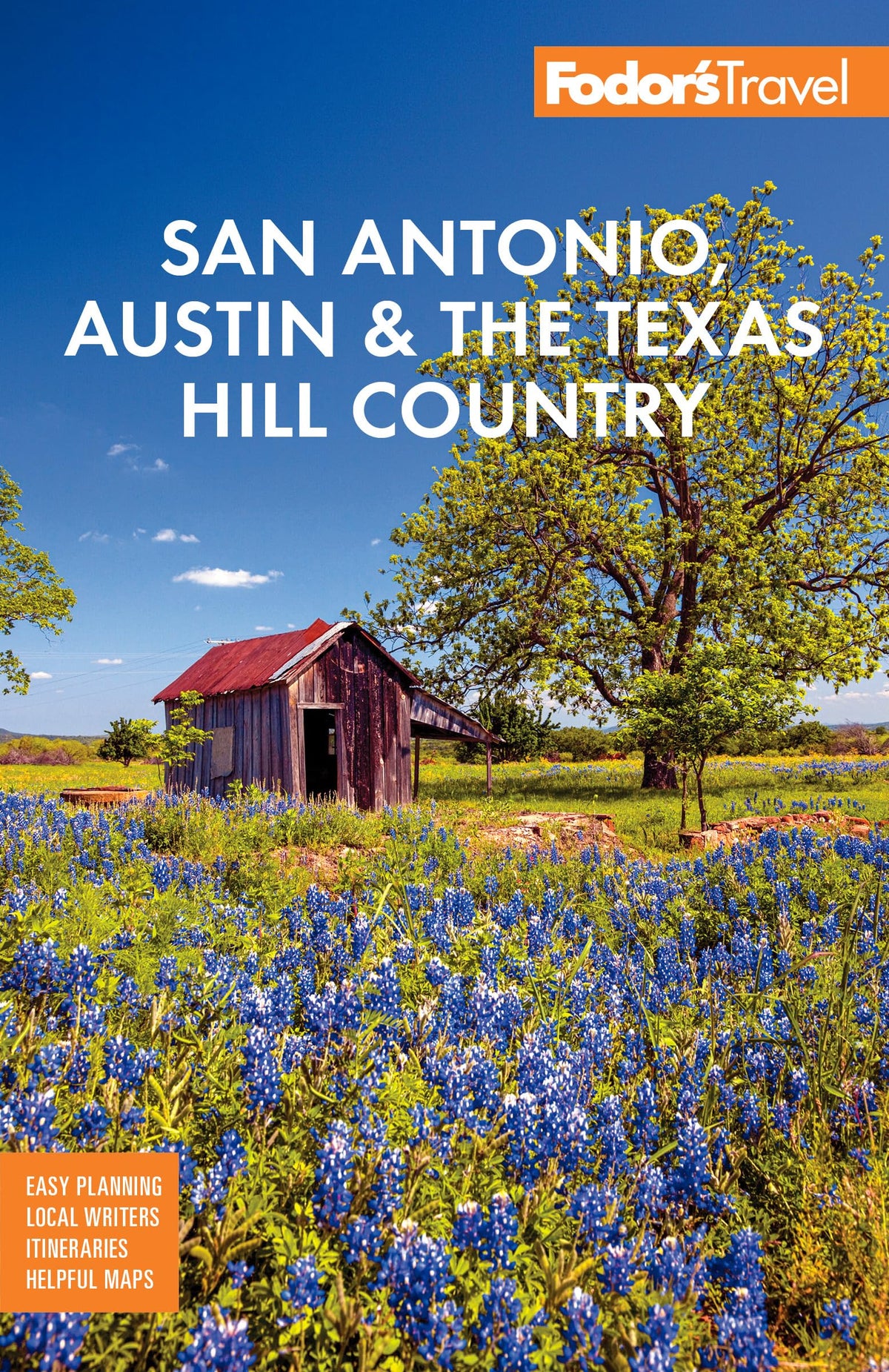 Fodor's San Antonio, Austin & the Texas Hill Country (Full-color Travel Guide)
