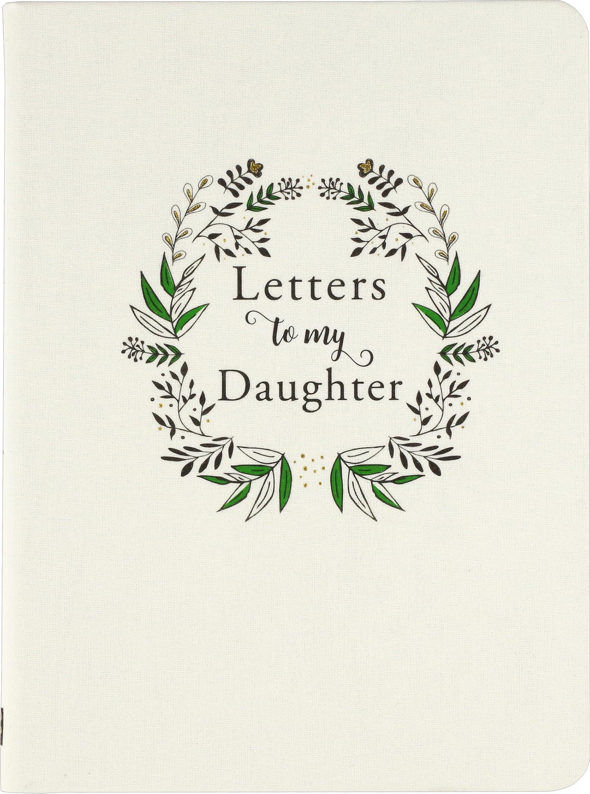 Letters to My Daughter (Deluxe, Clothbound Edition)