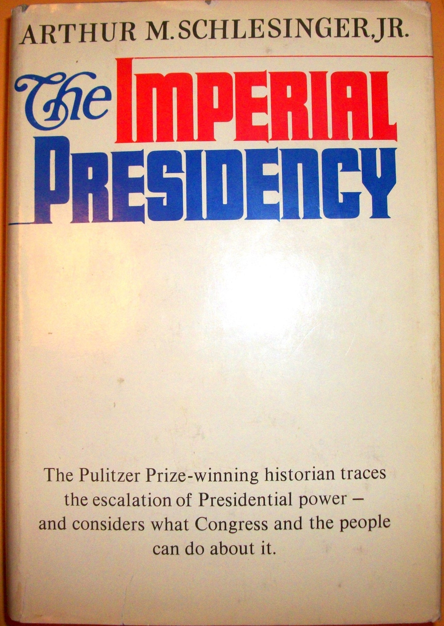 The Imperial Presidency