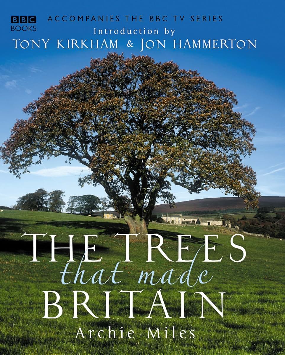 The Trees that Made Britain