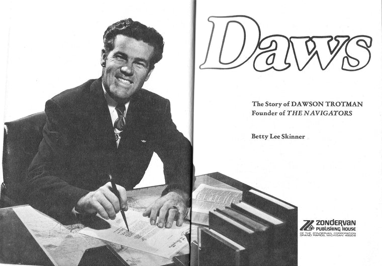 Daws: The Story of Dawson Trotman, Founder of the Navigators — back cover