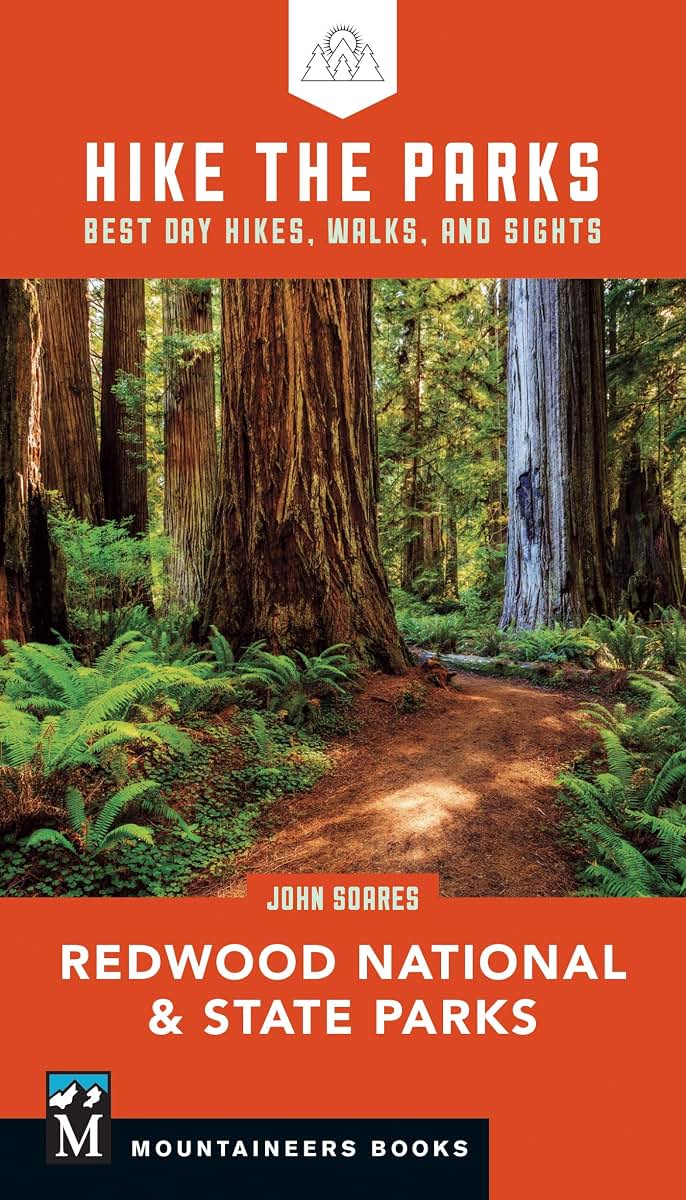 Hike the Parks: Redwood National & State Parks: Best Day Hikes, Walks, and Sights (Hike the Parks Series)