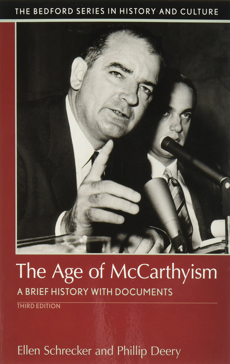 The Age of McCarthyism: A Brief History with Documents (The Bedford Series in History and Culture)