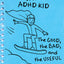 Journal of an ADHD Kid: The Good, the Bad, and the Useful by