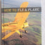 How To Fly A Plane