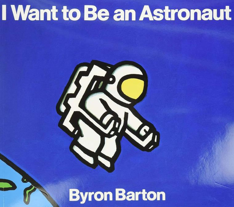 I Want to Be an Astronaut