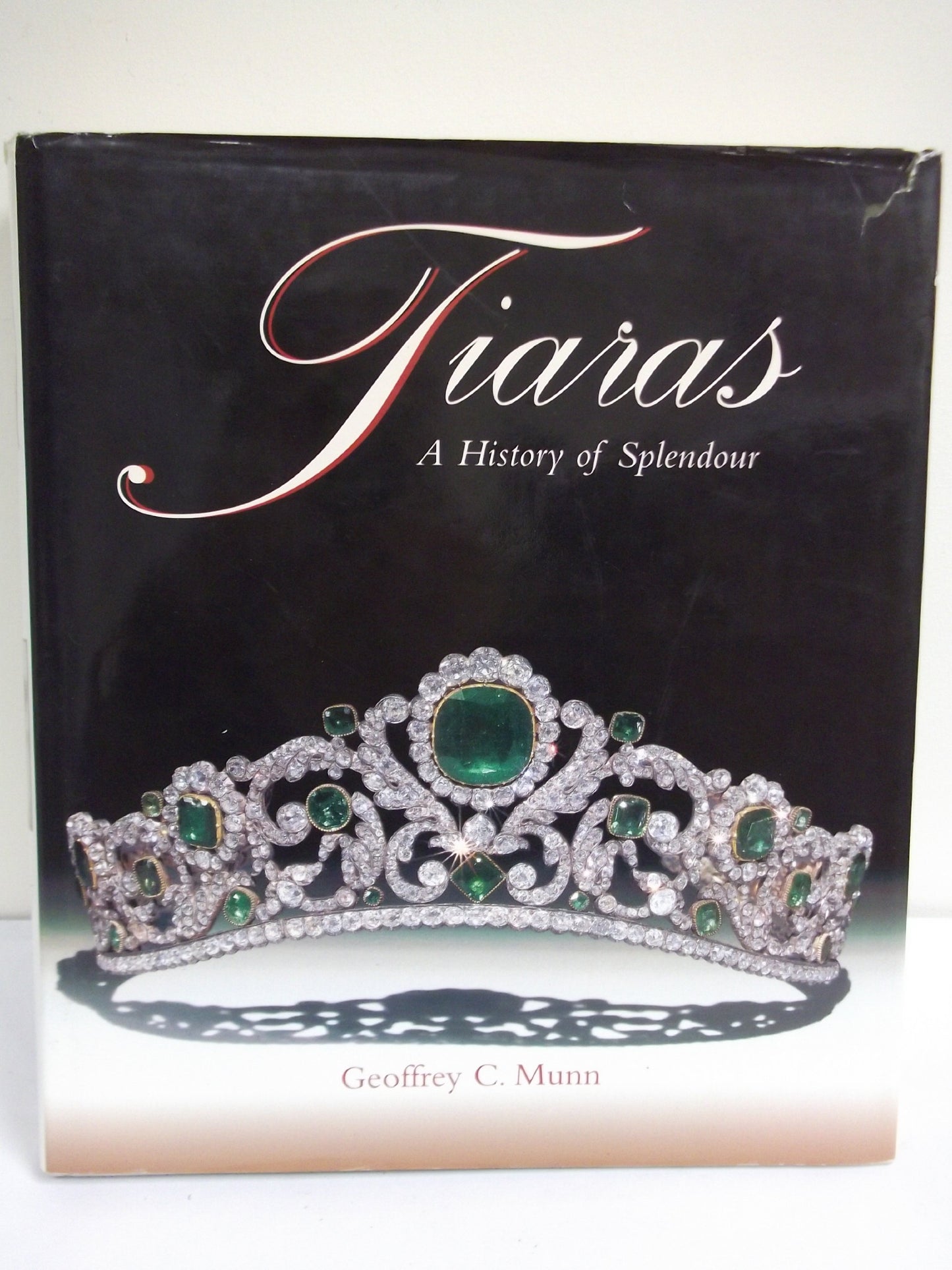 Tiaras - A History of Splendour by Geoffrey C. Munn