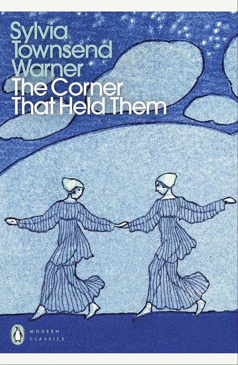 The Corner That Held Them (Penguin Modern Classics)