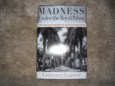 Madness Under the Royal Palms: Love and Death Behind the Gat