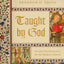 Taught by God: Ancient Hermeneutics for the Modern Church
